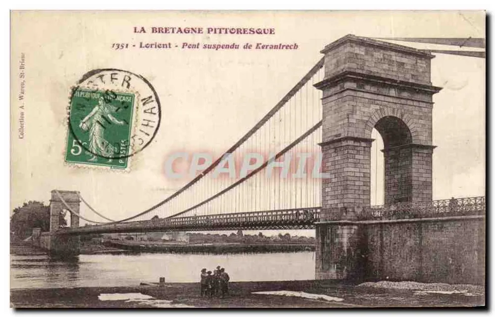 Lorient - Hängebrücke von Kerantrech — Die pittoreske Bretagne, Verlag A. Warren, n° 1351 - Vorderseite