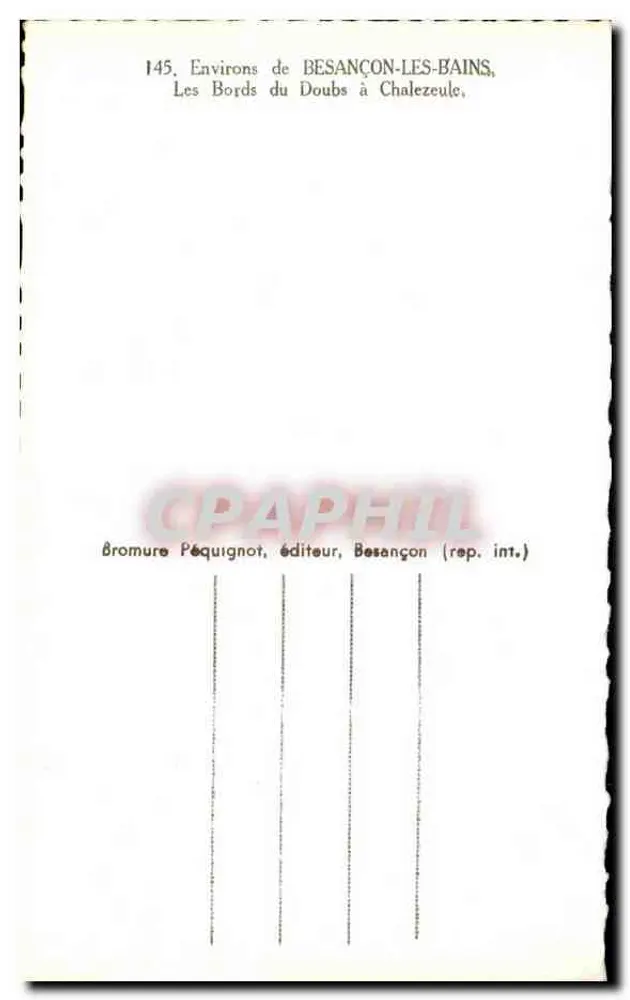 Die Ufer des Doubs bei Chalezeule — Umgebung von Besançon-les-Bains — Verlag Bromure Péquignot, Besançon (int. rep.) - Rückseite