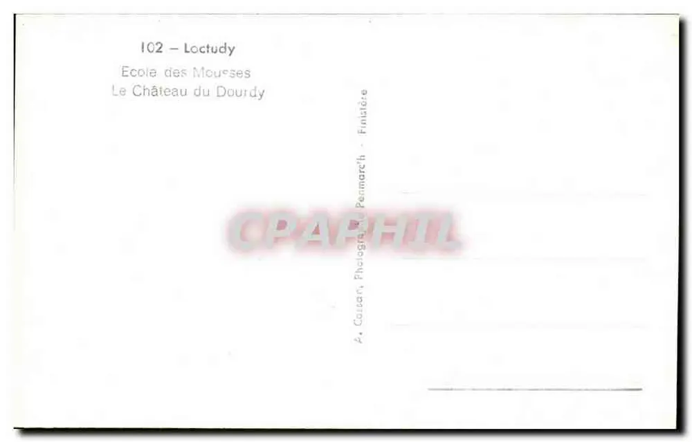 Ansicht des Schlosses du Dourdy — Loctudy — Schule der Mousses — Verlag: A. Cailtan, Finistère - Rückseite