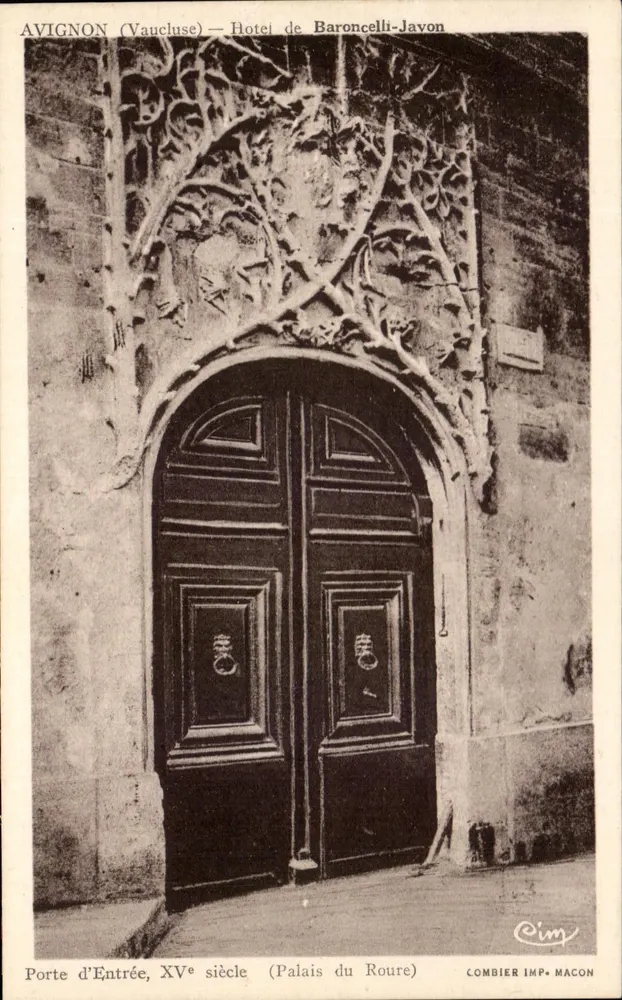 Avignon (Vaucluse) — Hôtel de Baroncelli-Javon — Eingangstor des 15. Jahrhunderts (Palais du Roure) — Combier Imp. Macon - Vorderseite