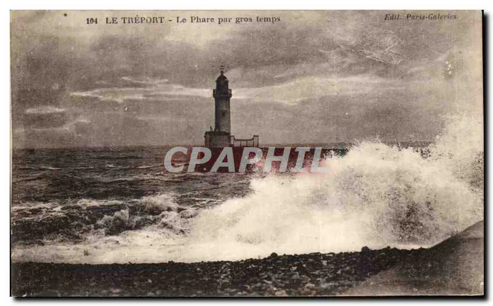 Le Tréport - O Farol em tempo de tempestade — Editor Paris-Galeries, n° 104 - Frente