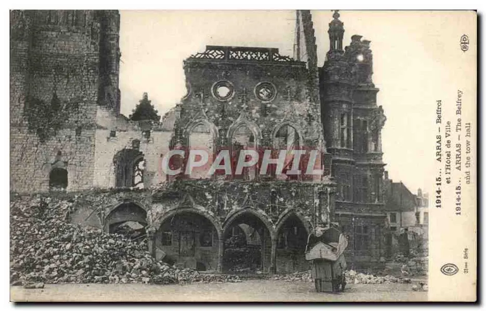 Arras — Das Rathaus und die Halle-Turm — zerstört 1914-15 - Vorderseite