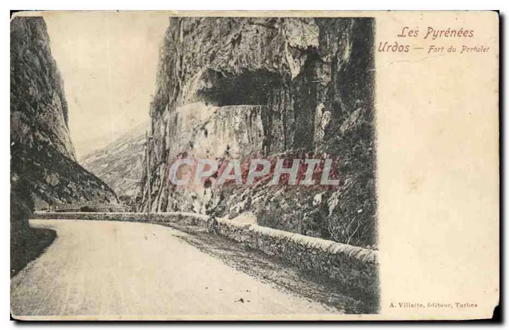 Les Pyrénées - Urdoes - Fort du Portalet — A. Villiarte, éditeur, Tarbes - Frente