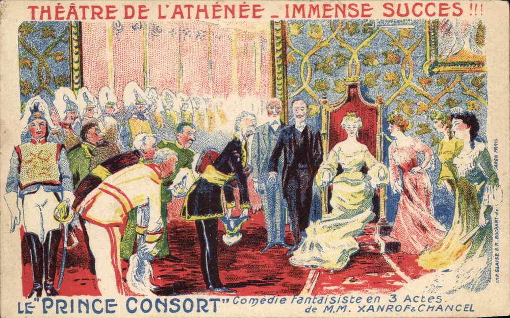 Theater des Athénée — Riesenerfolg !!! — Der Prinz Consort — Fantastische Komödie in 3 Akten von M.M. Xanrof & Chancel — Verleger I.P. Blaise & R. Bochant, Nr. 44 - Vorderseite