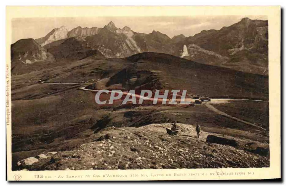 Am Gipfel des Col d'Aubisque (3769 m), Latte de Bazan (2471 m) und Gabikos (2084 m) — Lithotypie Lahanche Frères, Toulouse — n° 133 bis - Vorderseite
