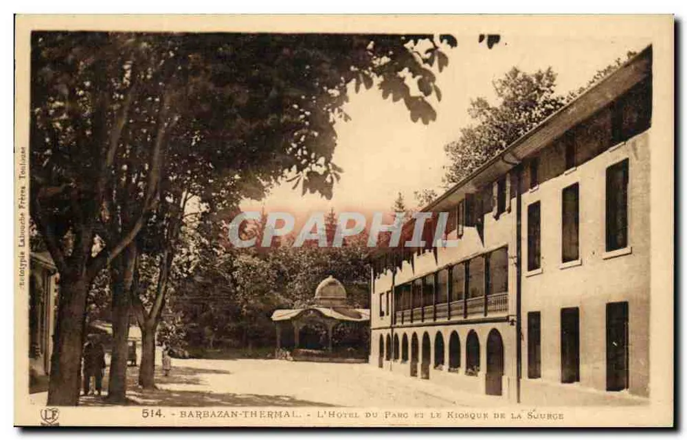 Barbazan-Thermal - Das Hotel du Parc und der Kiosk der Quelle — Verlag Lathuuche Frères, Nr. 514 - Vorderseite