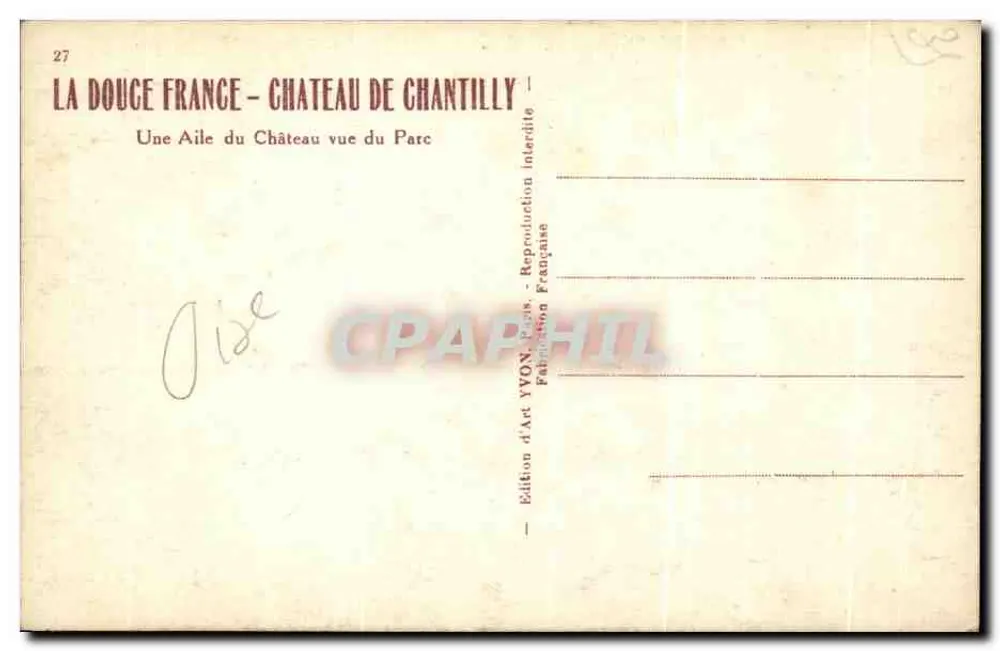 Schloss Chantilly — Ein Flügel des Schlosses aus dem Park gesehen — Édition d'Art YVON, Paris - Rückseite