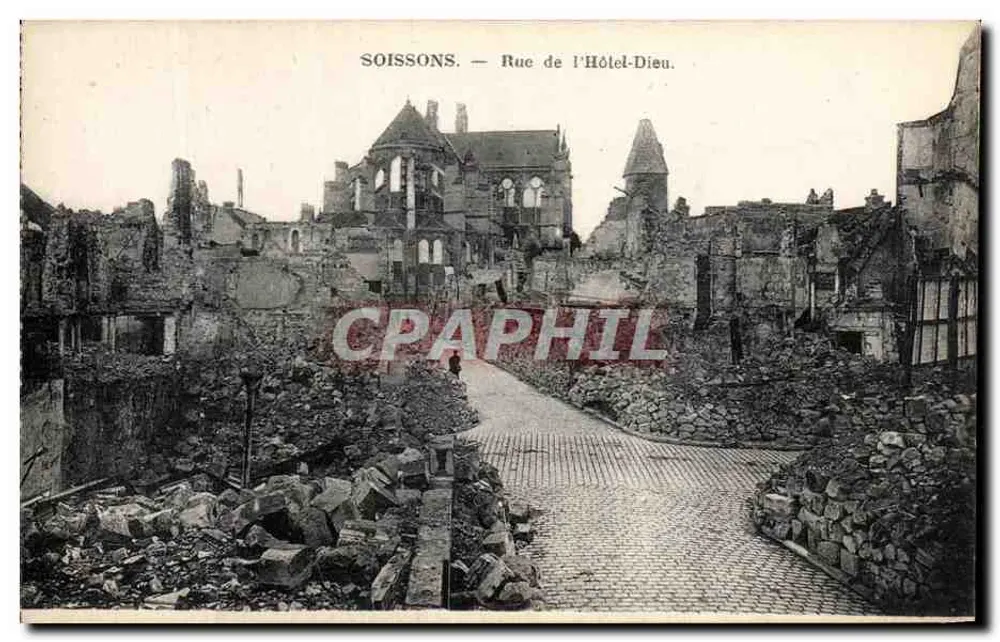 Soissons — Rue de l'Hôtel-Dieu. Ruinen nach dem Krieg — unbekannter Verlag, Seriennummer nicht sichtbar - Vorderseite