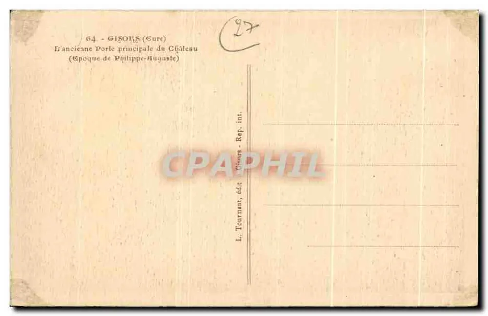 Gisors (Eure) — Die ehemalige Hauptpforte des Schlosses — Zeit von Philippe-Auguste — L. Tournant, Verlag Gisors - Rückseite
