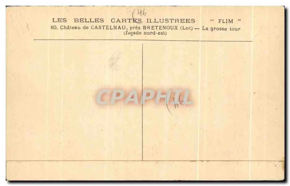 Schloss Castelnau — Die große Turm — Illustrierte Postkarten « Flim » - Rückseite