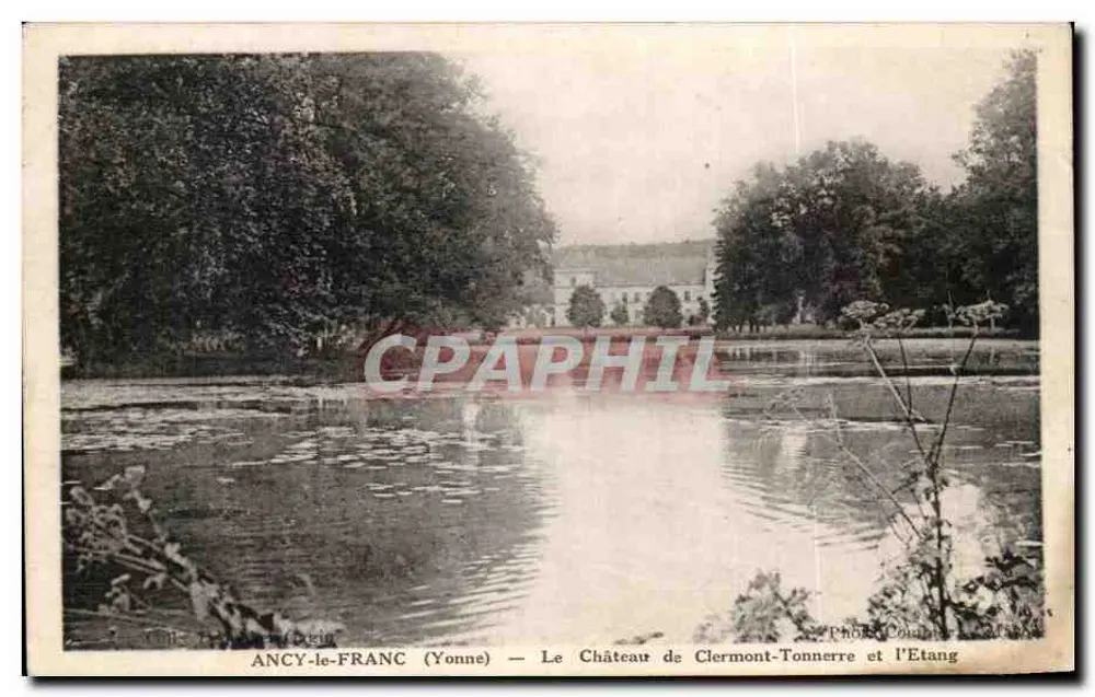 Ancy-le-Franc (Yonne) — Schloss Clermont-Tonnerre und der See — Photo Comble - Vorderseite