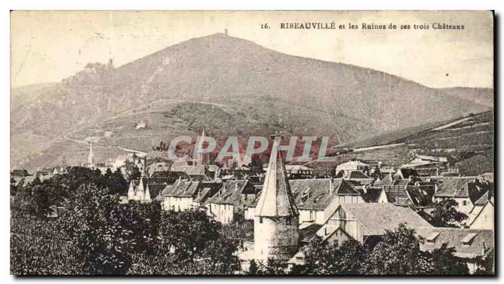 Ribeauvillé und die Ruinen seiner drei Schlösser — Antike Ansichtskarte n°16 - Vorderseite