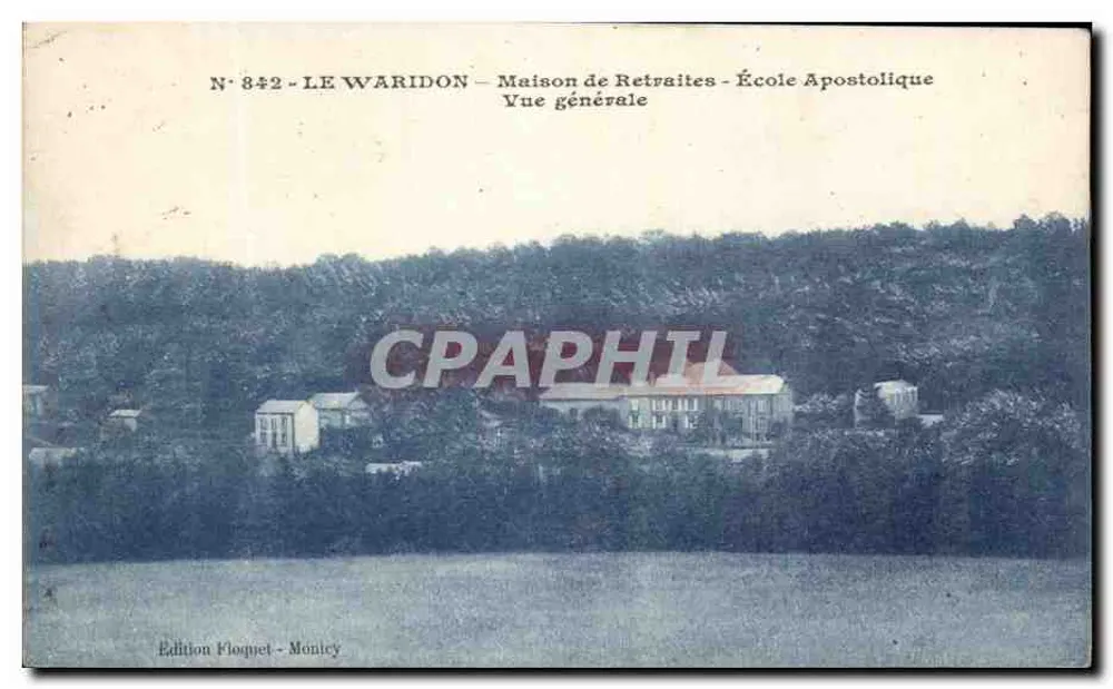 Le Waridon — Altenheim - Apostolische Schule — Allgemeiner Blick — Ausgabe Floquet - Moncycy, Nr. 842 - Vorderseite