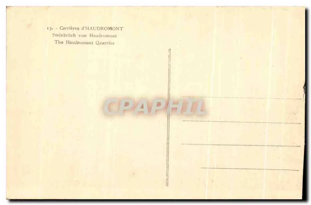 Carrières d'HAUDROMONT — quarries en terril avec arches en pierre — éditeur non visible - Verso