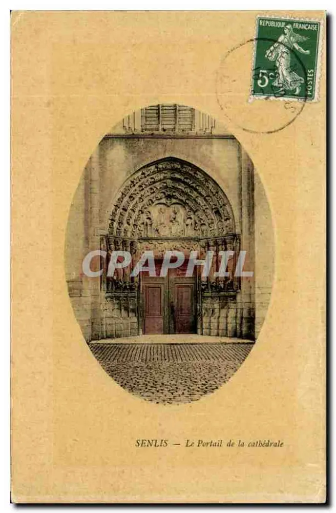 SENLLIS — Le Portail de la cathédrale — Éditeur Piarrat, Senlis - Frente