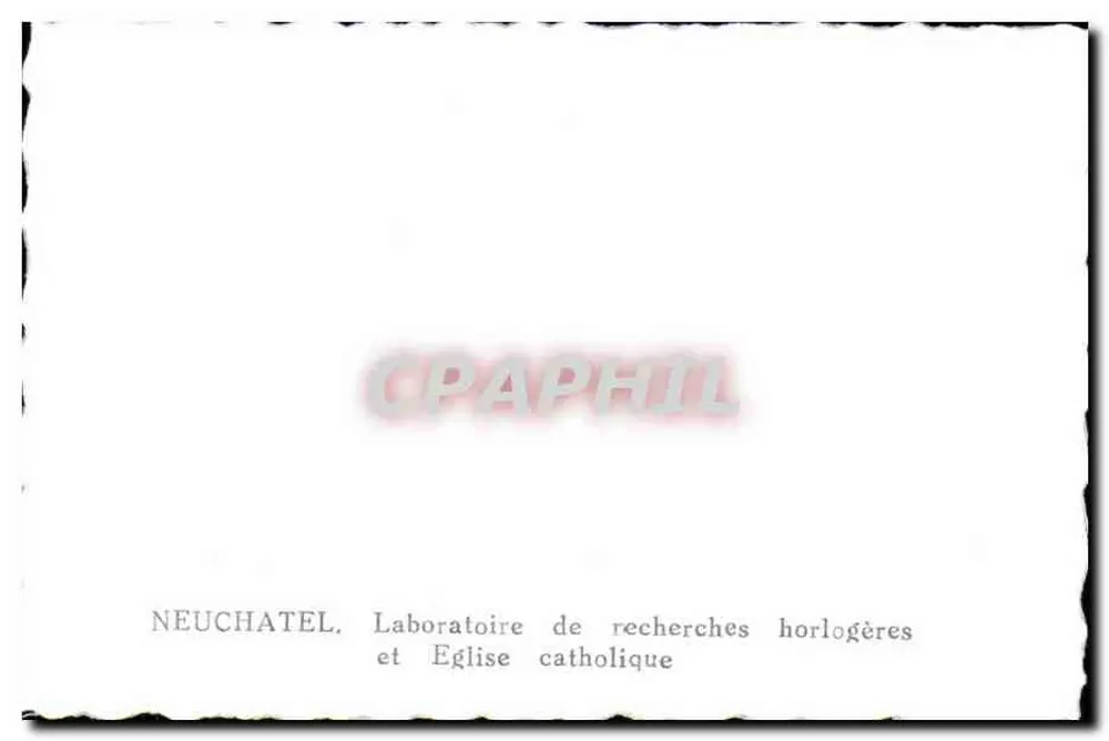 Neuchâtel — Laboratorium für Uhrenforschung und Katholische Kirche - Rückseite