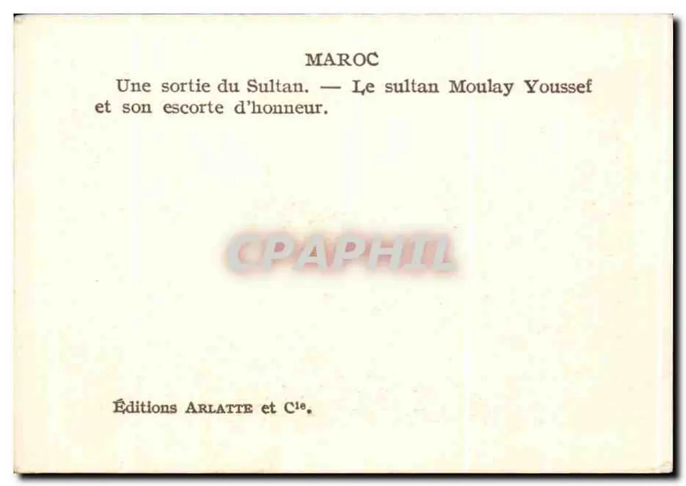 Marokko — Sultan Moulay Youssef und seine Ehrenwache — Éditions Arlatte et Cie. - Rückseite