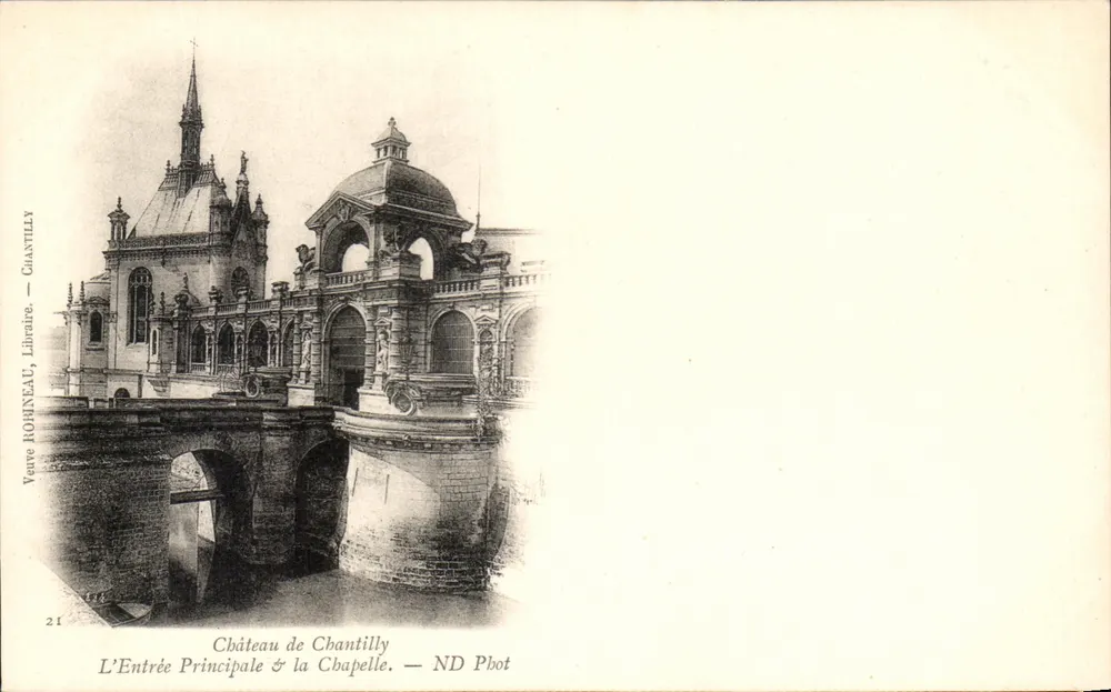 Schloss Chantilly — Der Haupteingang & die Kapelle — Veuve ROHINEAU, Chantilly - Vorderseite