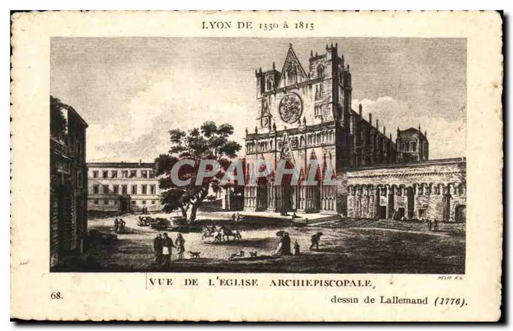 Lyon von 1350 bis 1815 — Ansicht der Erzbischöflichen Kirche — Zeichnung von Lallemand (1776) - Vorderseite