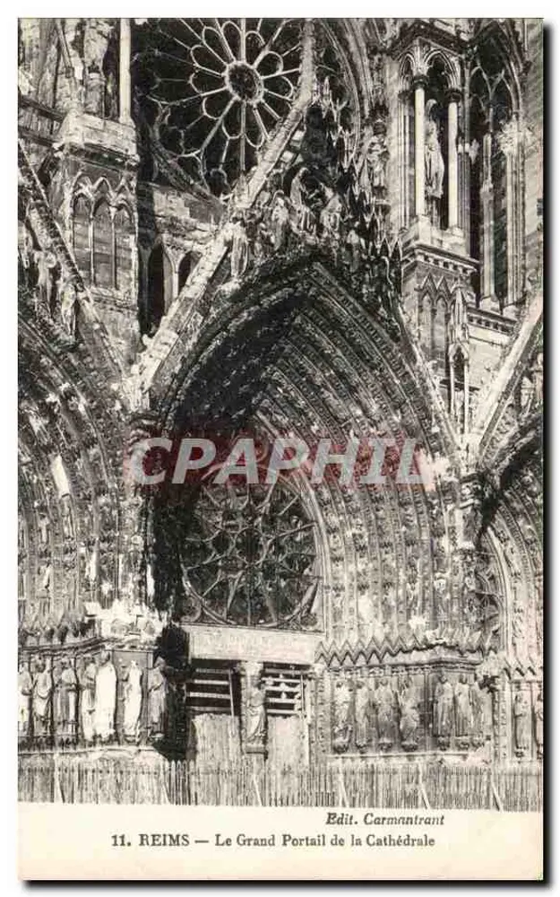 Reims — Le Grand Portail de la Cathédrale — Edit. Carmantrant n°11 - Recto