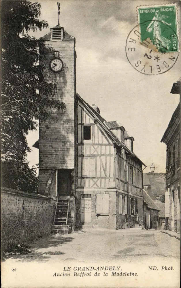Le Grand-Andely — Alter Glockenturm der Madeleine — ND. Phot. - Vorderseite