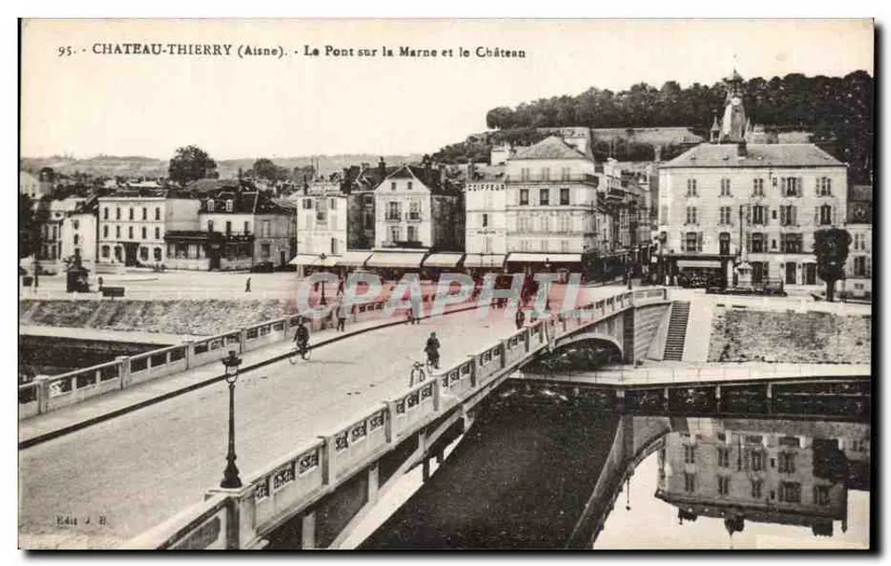 Château-Thierry (Aisne) — Der Brücke über die Marne und das Schloss — Verlag J. H. - Vorderseite