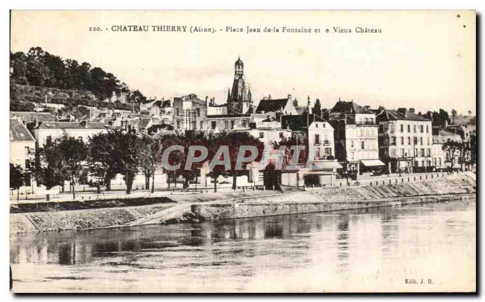 Château-Thierry (Aisne) — Place Jean-de-la-Fontaine und Altes Schloss — Verlag J. B. - Vorderseite