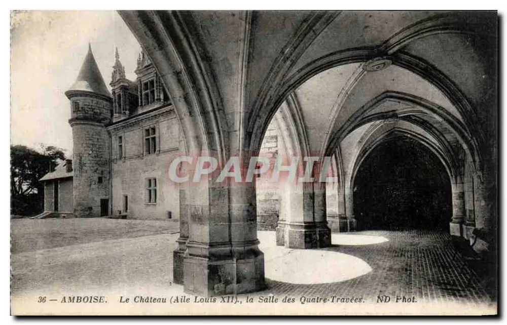 Amboise — Das Schloss (Flügel Louis XII), der Vierbogengang — ND Phot. - Vorderseite