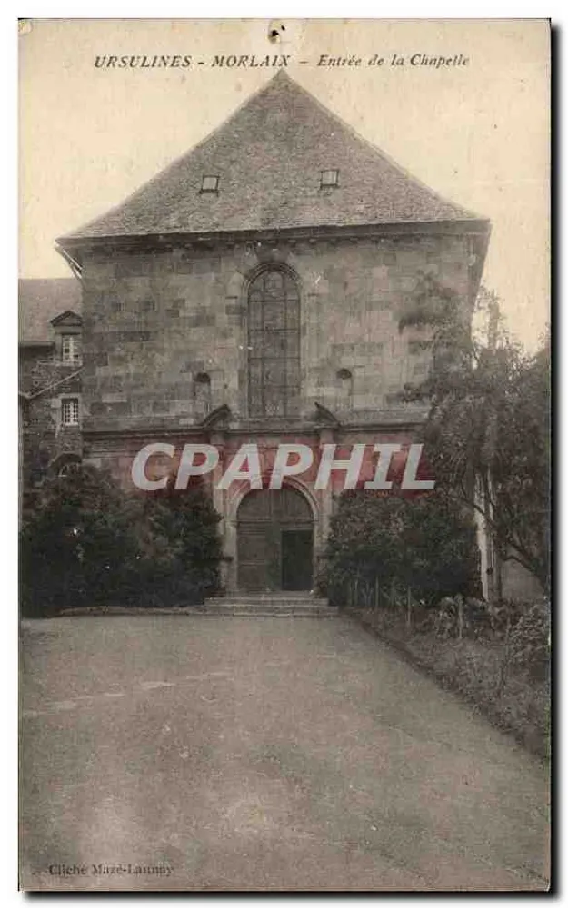 Ursulinas - Morlaix — Entrada da Capela — Cliché Mazé-Launay - Frente