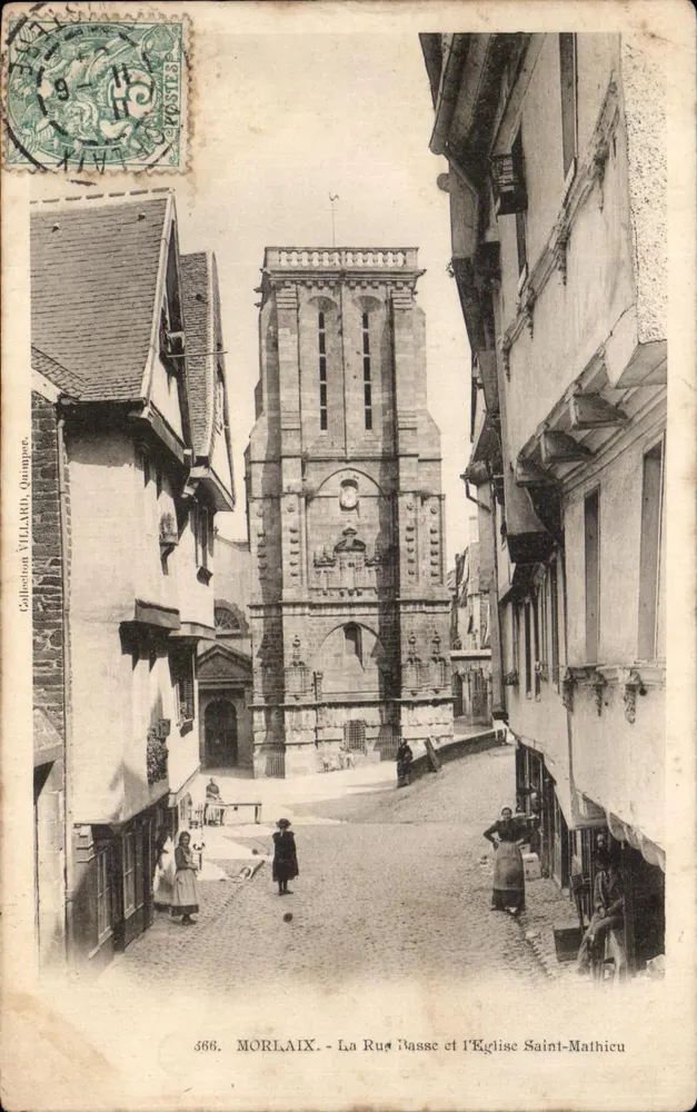 Morlaix - La Rue Basse et l'Église Saint-Mathieu — éditeur VILLARD, n° 366 - Voorkant
