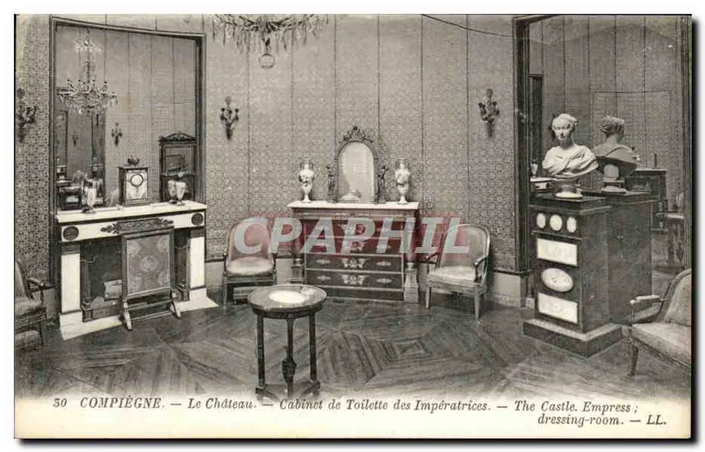 Compiègne — Das Schloss — Toilettenzimmer der Kaiserinnen — LL. - Vorderseite