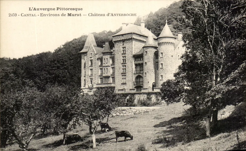 Schloss Anterroche — Umgebung von Murat — Cantal — L'Auvergne Pittoresque - Vorderseite