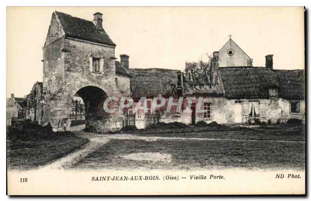 Saint-Jean-aux-Bois (Oise) — Alte Pforte — ND Phot. - Vorderseite