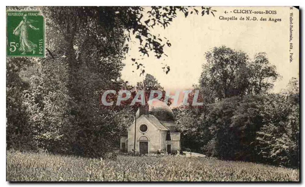 ClICHY-sous-BOIS — Chapelle N.-D. des Anges, éditeur Weibel-Narbona, Paris, n°4 - Recto