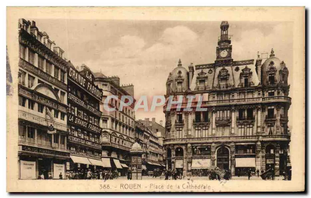 Rouen - Place de la Cathédrale — städtische Ansicht mit der Grande Fabrique — Verlag La Cigogne, n° 388 - Vorderseite