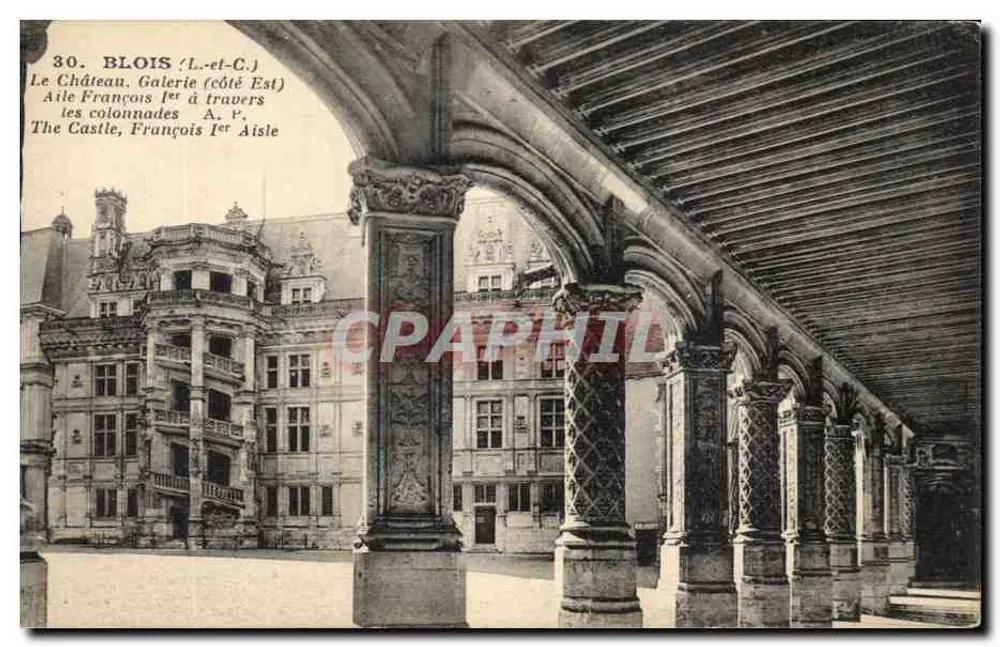 Blois (Loir-et-Cher) — Das Schloss, Galerie (Ostseite), Flügel François Ier durch die Säulen — A. Papeghin, Paris-Tours, n°30 - Vorderseite