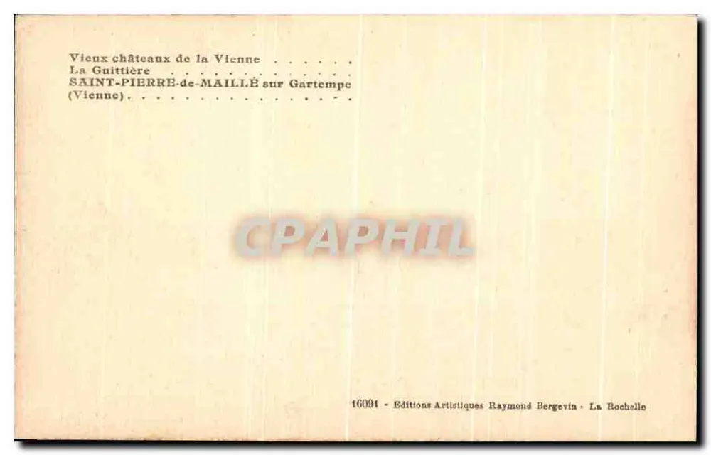 Castillo de La Guittière — Saint-Pierre-de-Maillé sur Gartempe — Ediciones Artísticas Raymond Bergevin - Reverso