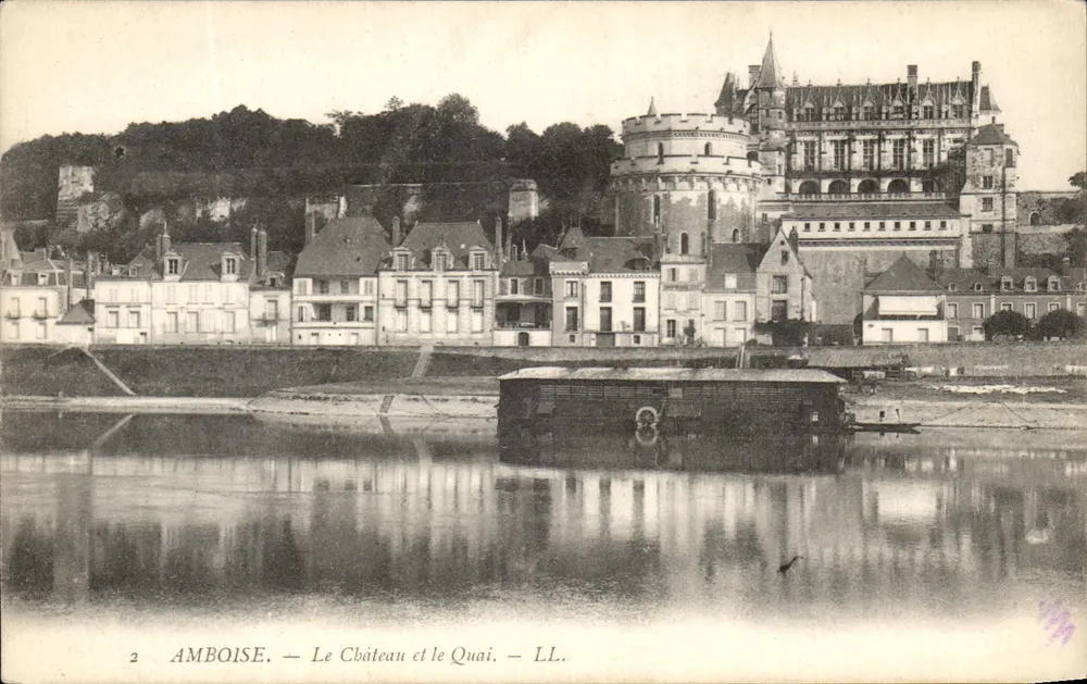 Amboise — O Castelo e o Quai — LL. - Frente