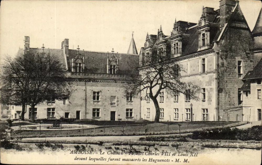 Amboise - Das Schloss - vor dem die Hugenotten ermordet wurden - Karl VIII und Ludwig XII - Vorderseite