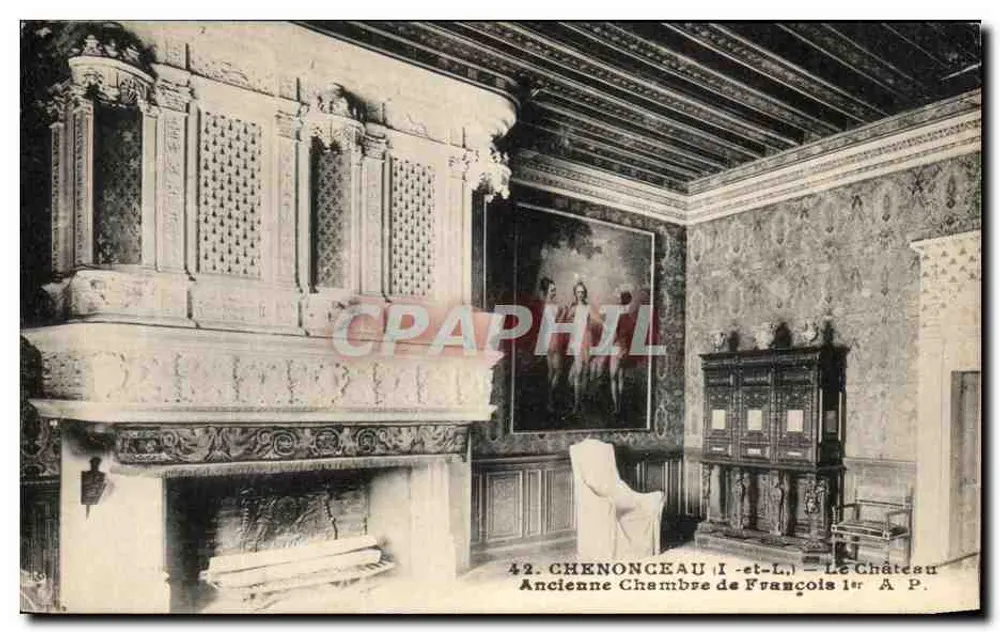 Chenonceau (Loire) — Ehemalige Kammer von François I — Verleger A.P. - Vorderseite
