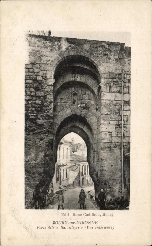 Bourg-sur-Gironde — Tor genannt « Batailleyre » — Edit. Roné Cadilhon, Bourg - Vorderseite