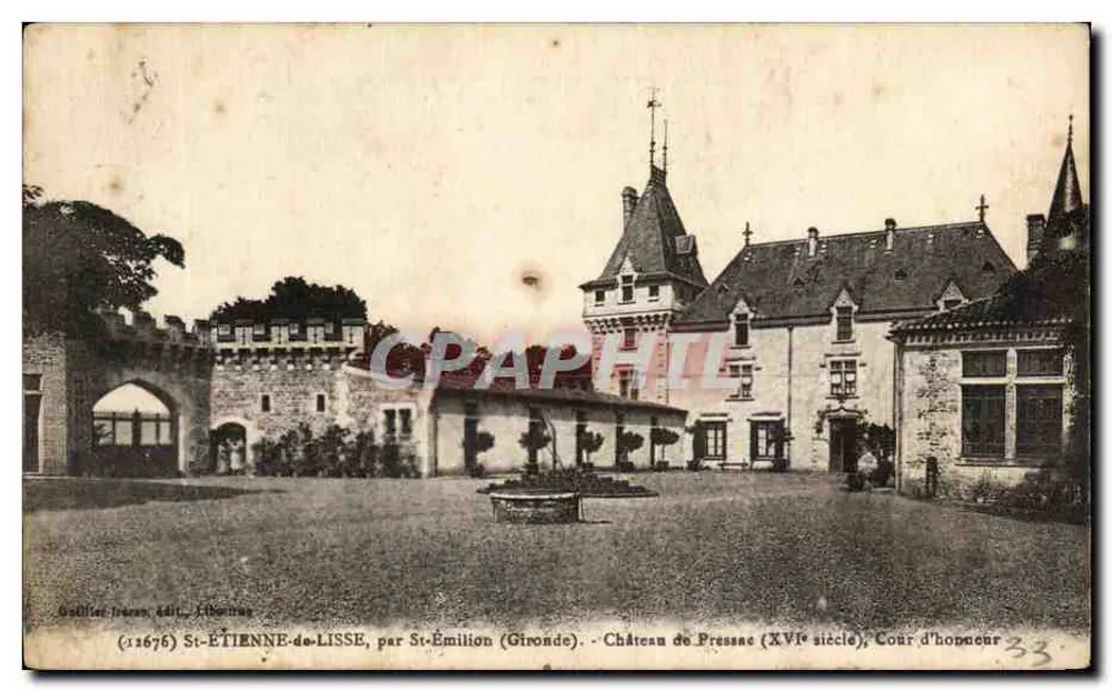 St-ÉTIENNE-de-LISSE, bei St-Émilion (Gironde) — Château de Pressac (16. Jahrhundert), Cour d'honneur — Verlag Gallilee Brüder, n° 12676 - Vorderseite