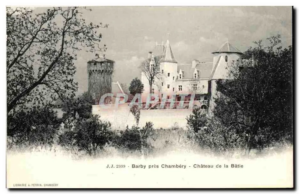 Barby bei Chambéry — Schloss la Bâtie — Librairie A. Perrin, Chambéry, n° J.J. 2339 - Vorderseite