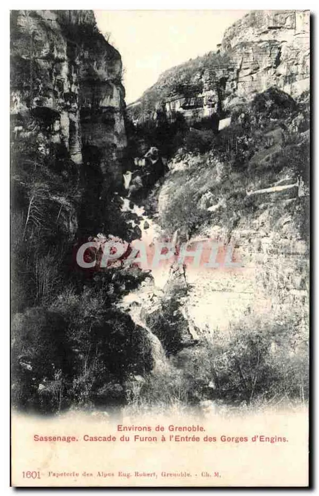 Sassenage - Wasserfall Furon am Eingang zu den Gorges d'Engins — Papeterie des Alpes Eug. Robert, Grenoble, n° 1601 - Vorderseite