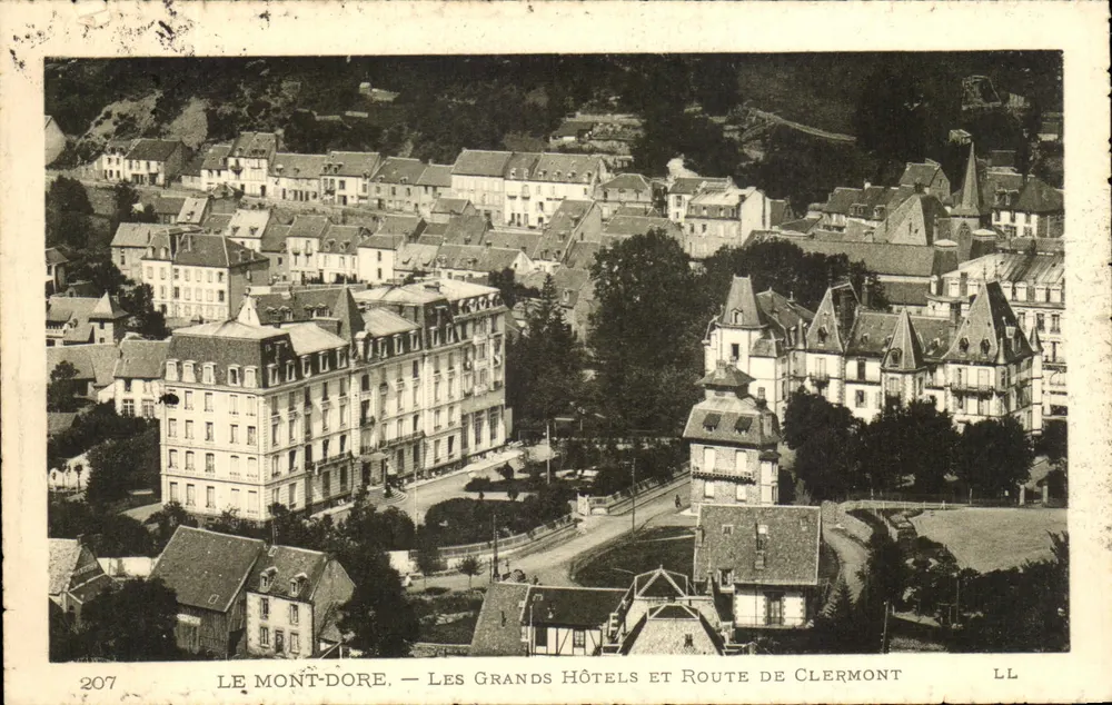Le Mont-Dore — Die Großen Hotels und Route nach Clermont — LL, n° 207 - Vorderseite