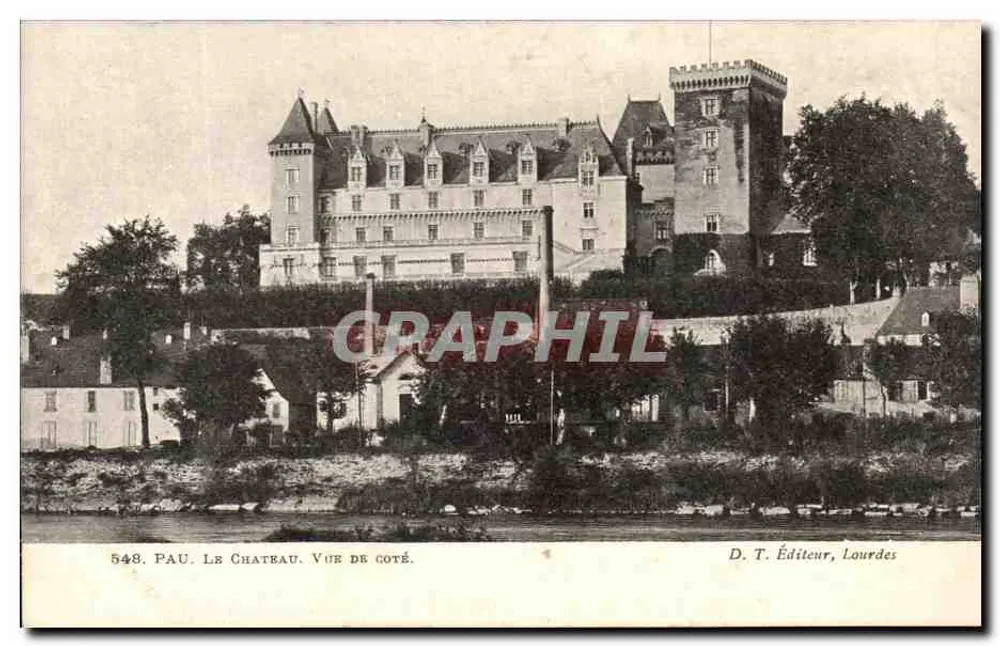 Pau. O Castelo. Vista lateral — D. T. Éditeur, Lourdes - Frente