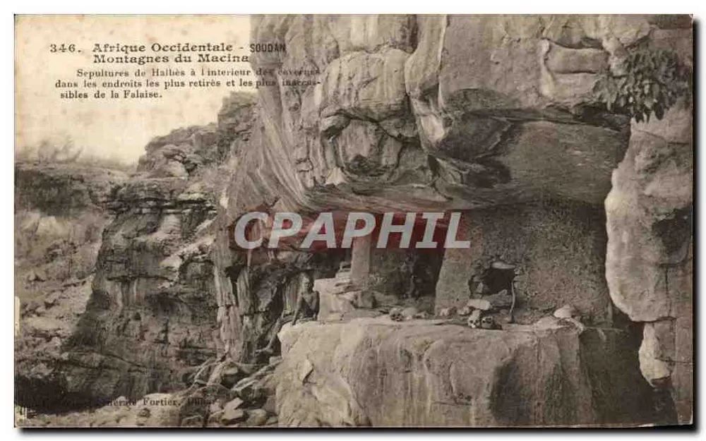 Westafrika - Sudan - Macina-Berge — Gräber der Halibès in Höhlen in den abgelegensten und unzugänglichsten Teilen der Felswand — Verlag Portier, Dijon, Nr. 346 - Vorderseite