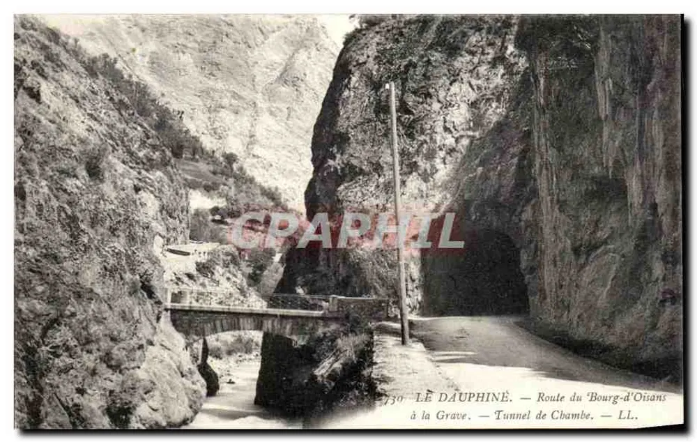 Dauphiné — Straße von Bourg-d'Oisans nach la Grave — Chambe-Tunnel — LL. — N° 730 - Vorderseite