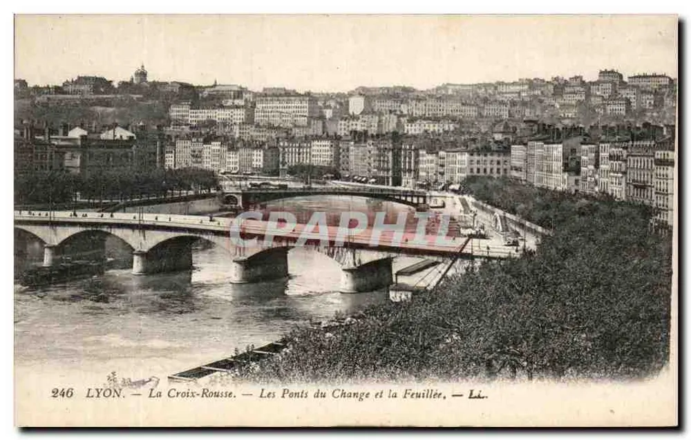 LYON — La Croix-Rousse — Die Brücken des Change und die Feuillée — Nr. 246 - Vorderseite