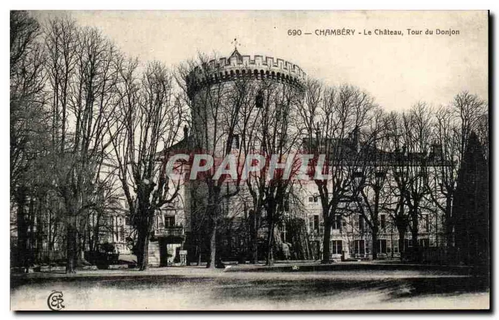 Chambéry — O Castelo, Torre do Donjon — C.R. editor, n° 690 - Frente